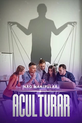Aculturar, Não manipular