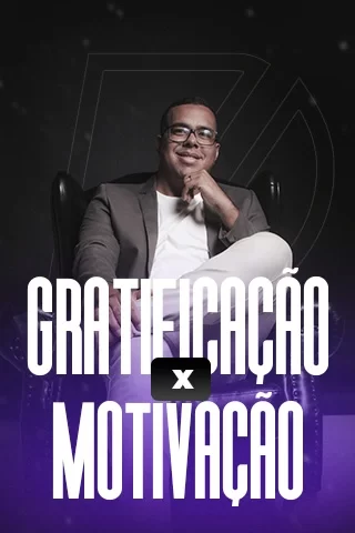 Gratificação x Motivação